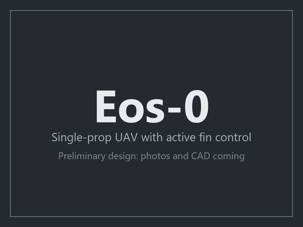 Eos-0 placeholder: photos and CAD coming
